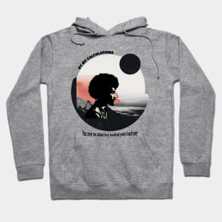You owe me four hundred years back pay Hoodie